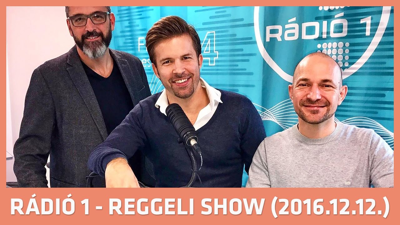 Reggeli Show - 2016.12.12. (hétfő)
