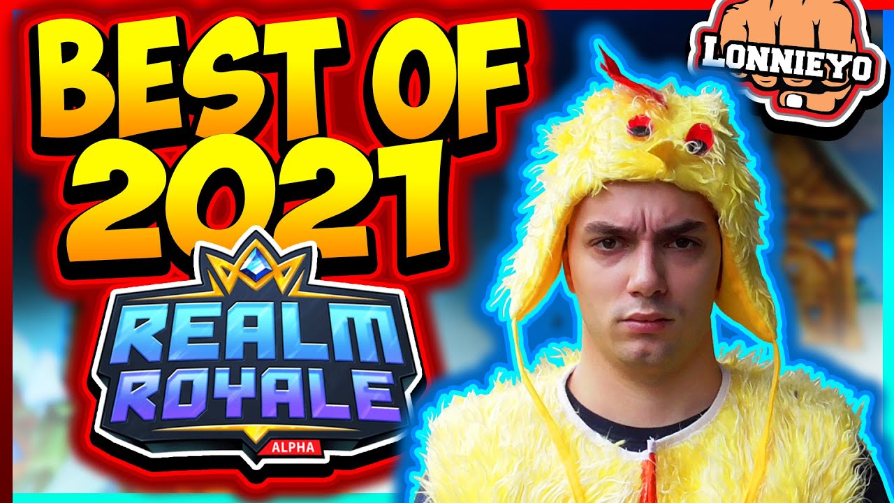 Realm Royale BEST OF 2021 - Lonnieyo