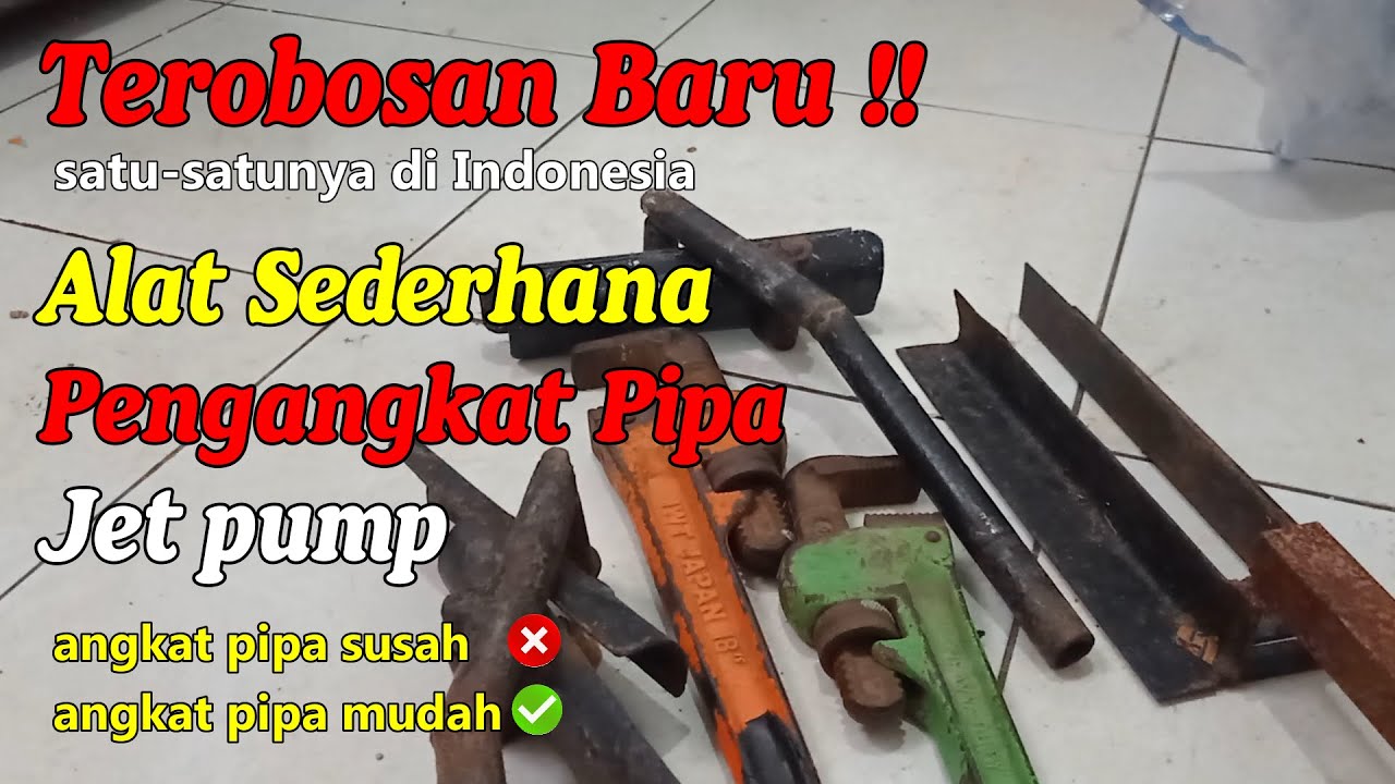Cara Mudah Angkat pipa sumur bor, Pipa Jet pump | Terobosan Baru !!