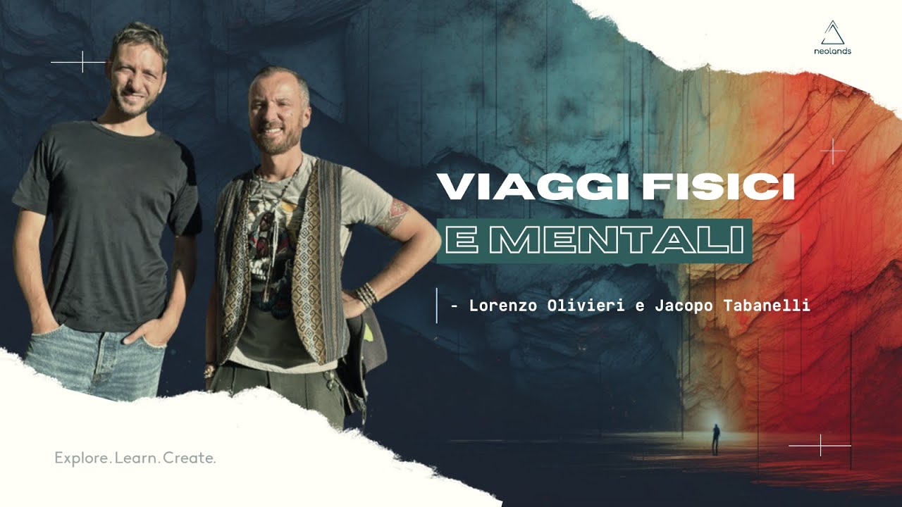 Lorenzo Olivieri e Jacopo Tabanelli  - Viaggi fisici e metafisici