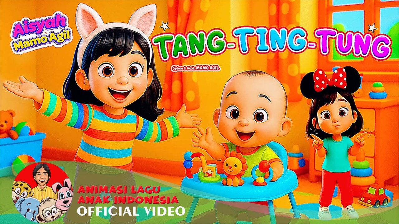 Tang Ting Tung &ndash; Aisyah Mamo Agil | Lagu Animasi Anak Indonesia 2025