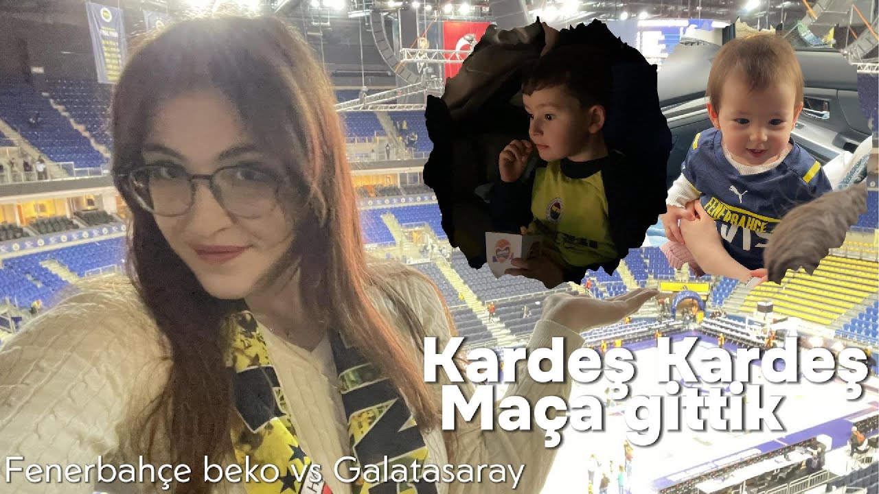 Abimlerle Fenerbahçe beko - Galatasaray maçına gittik
