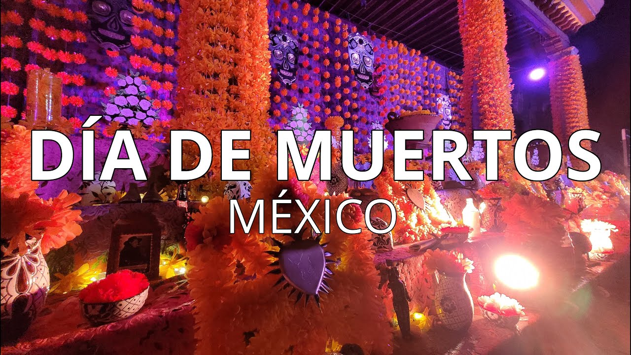 DÍA DE MUERTOS, DAY OF THE DEAD, Mexico 🇲🇽