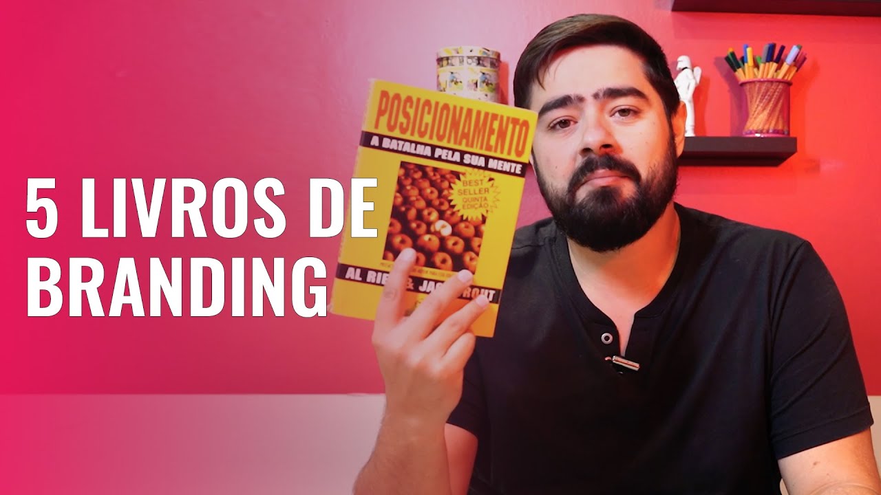 #38. 5 livros de Branding para EXPLODIR a sua mente!
