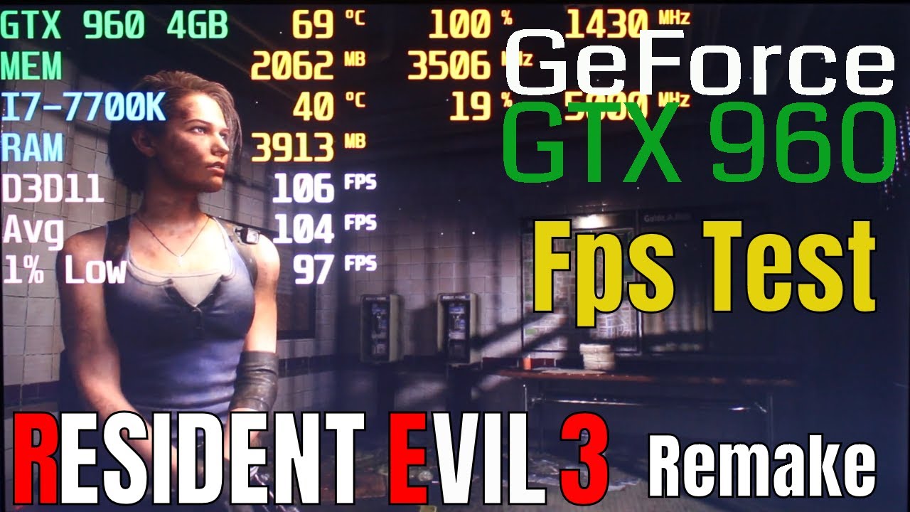 Resident Evil 3 Remake with GTX 960 4GB FPS Test Benchmark 1080p in 2020