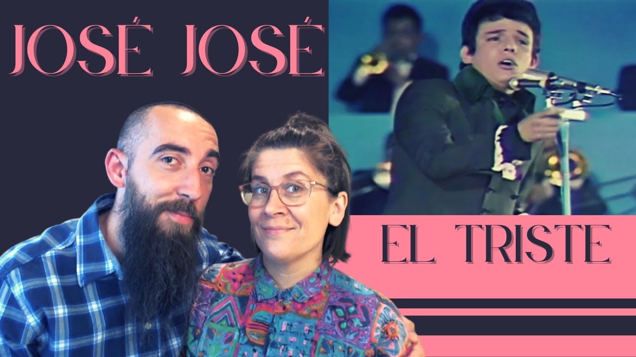 José José - El Triste (REACTION) with my wife