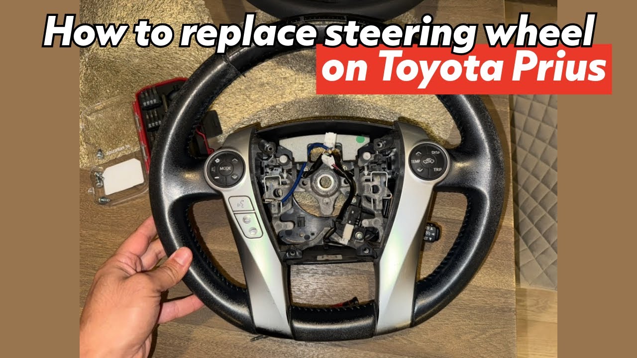 Как заменить рулевое колесо Toyota Prius