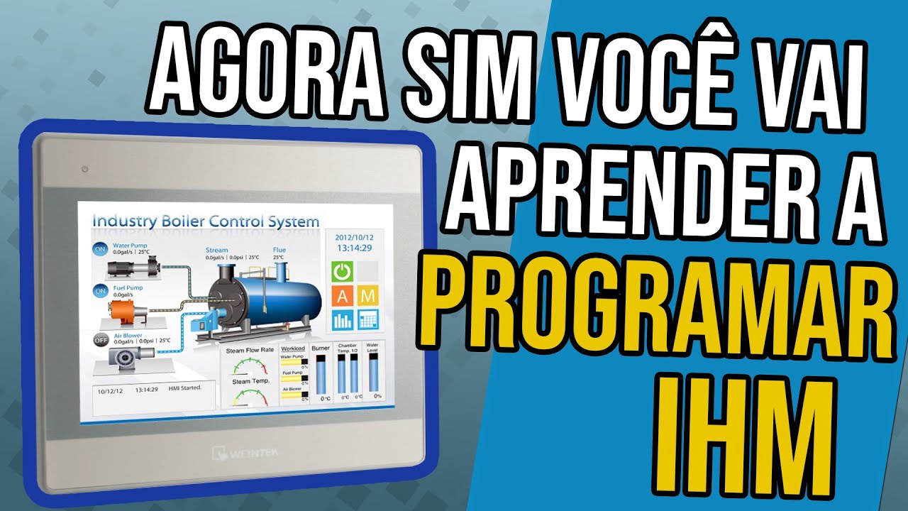 AGORA SIM VOCÊ VAI PROGRAMAR IHM