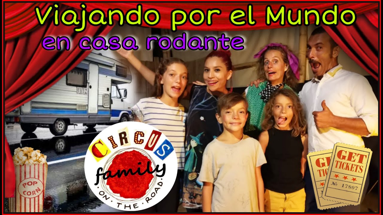 Mira como Viajan por el Mundo en casa rodante, haciendo shows circenses. Circus Family on the Road.