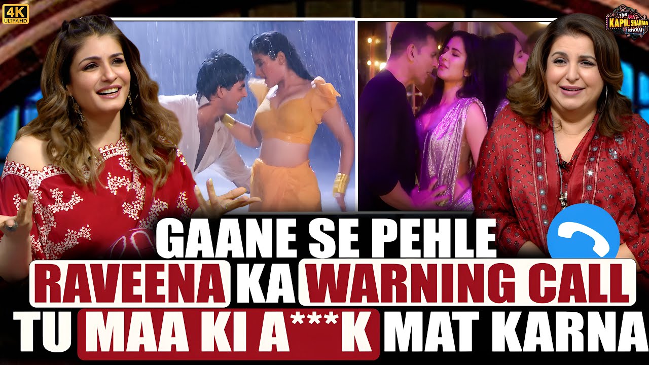 Farah Khan, Katrina Kaif के Tip Tip Barsa Pani Song के वक्त Raveena से डरी हुई थी.| TKSS