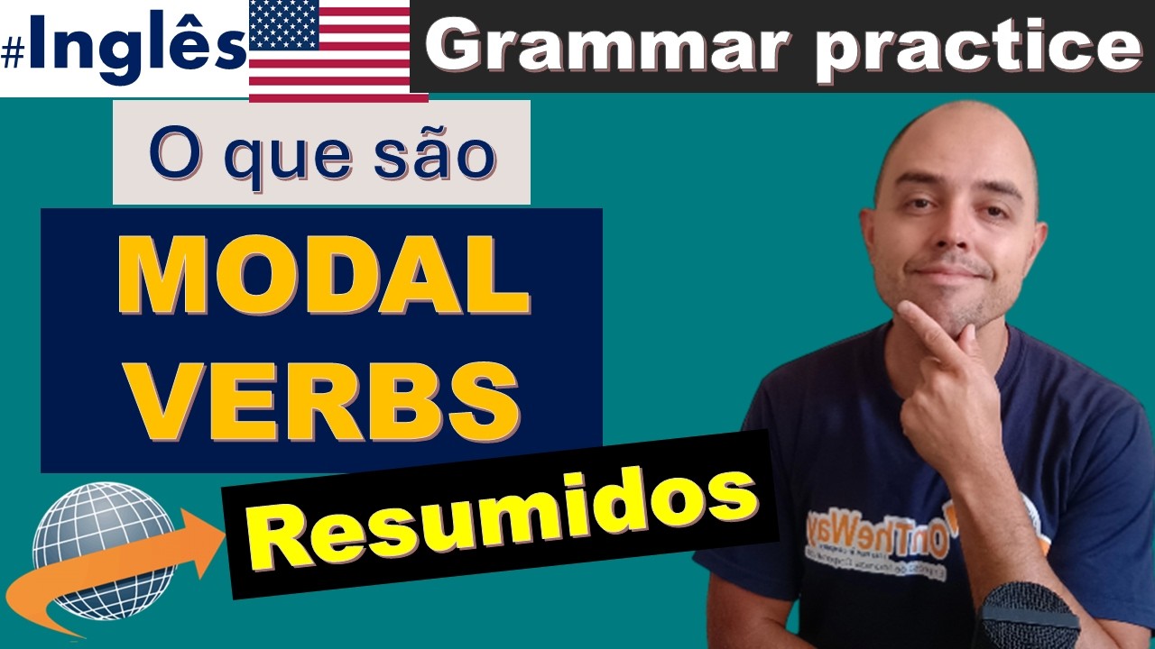 MODAL VERBS - COMO UTILIZAR