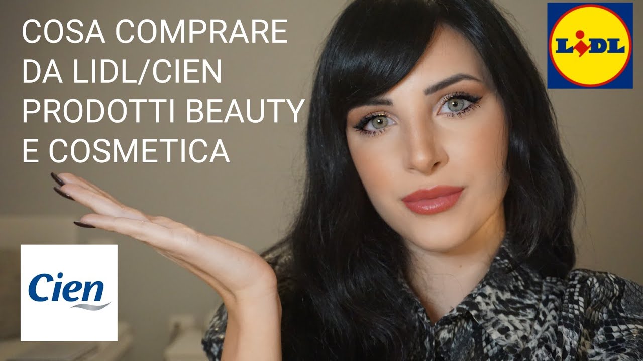 COSA COMPRARE DA LIDL (CIEN) BEAUTY E COSMESI
