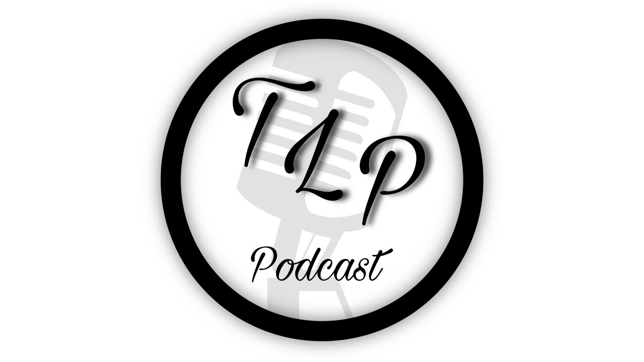 TLP Podcast — Why You Should Praise God in Everything