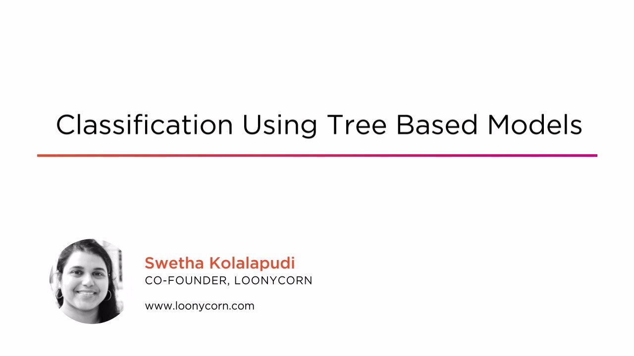 Course Preview: Classification Using Tree Based Models