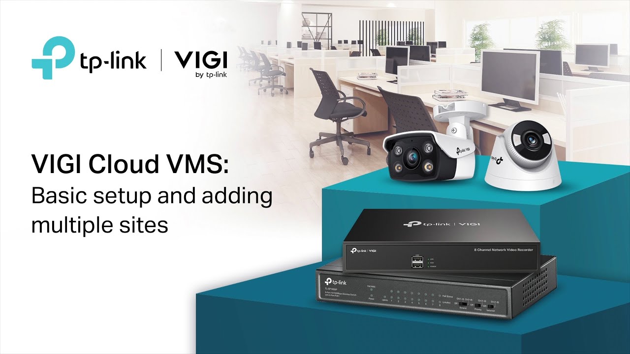 TP-Link VIGI Cloud VMS: Basic Site Configuration Guide