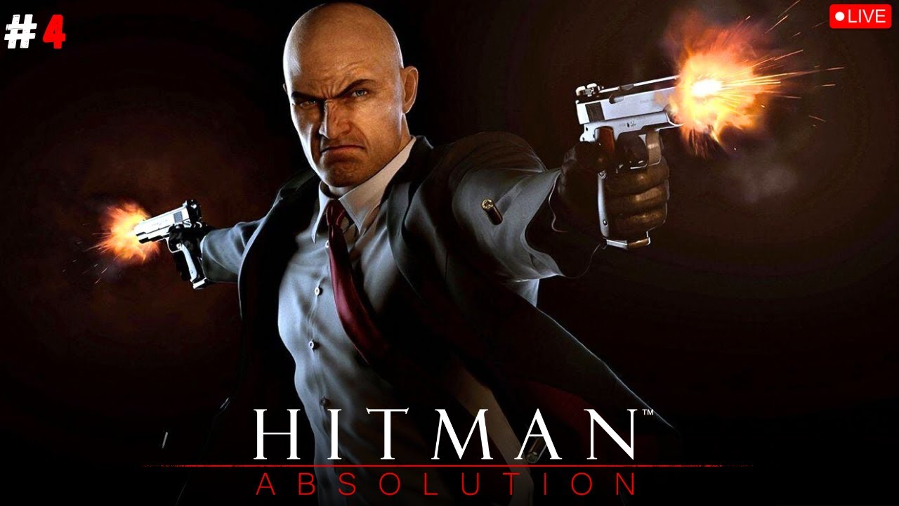 🔴Hitman: Absolution LIVE (First Time Playing) | Agent 47 Story Begins - Part 4