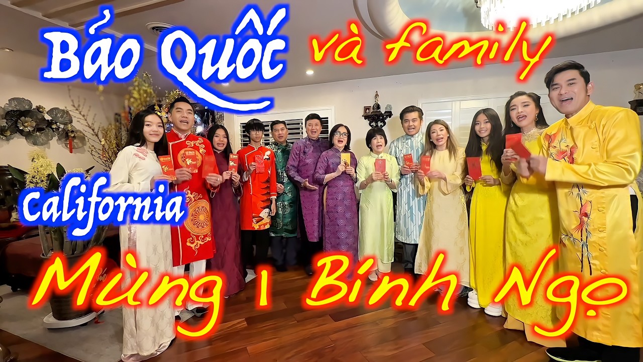 Nghệ sỹ Bảo Quốc cùng gia đình tại Mỹ vui vầy Mùng 1 Tết Bính Ngọ