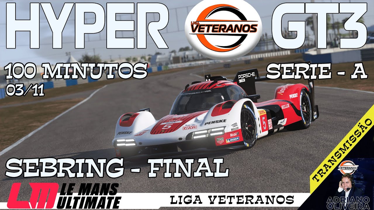 LE MANS ULTIMATE / LIGA VETERANOS / LA PIAZZA HYPER E GT3 / 100 MIN DE SEBRING / SERIE A / FINAL
