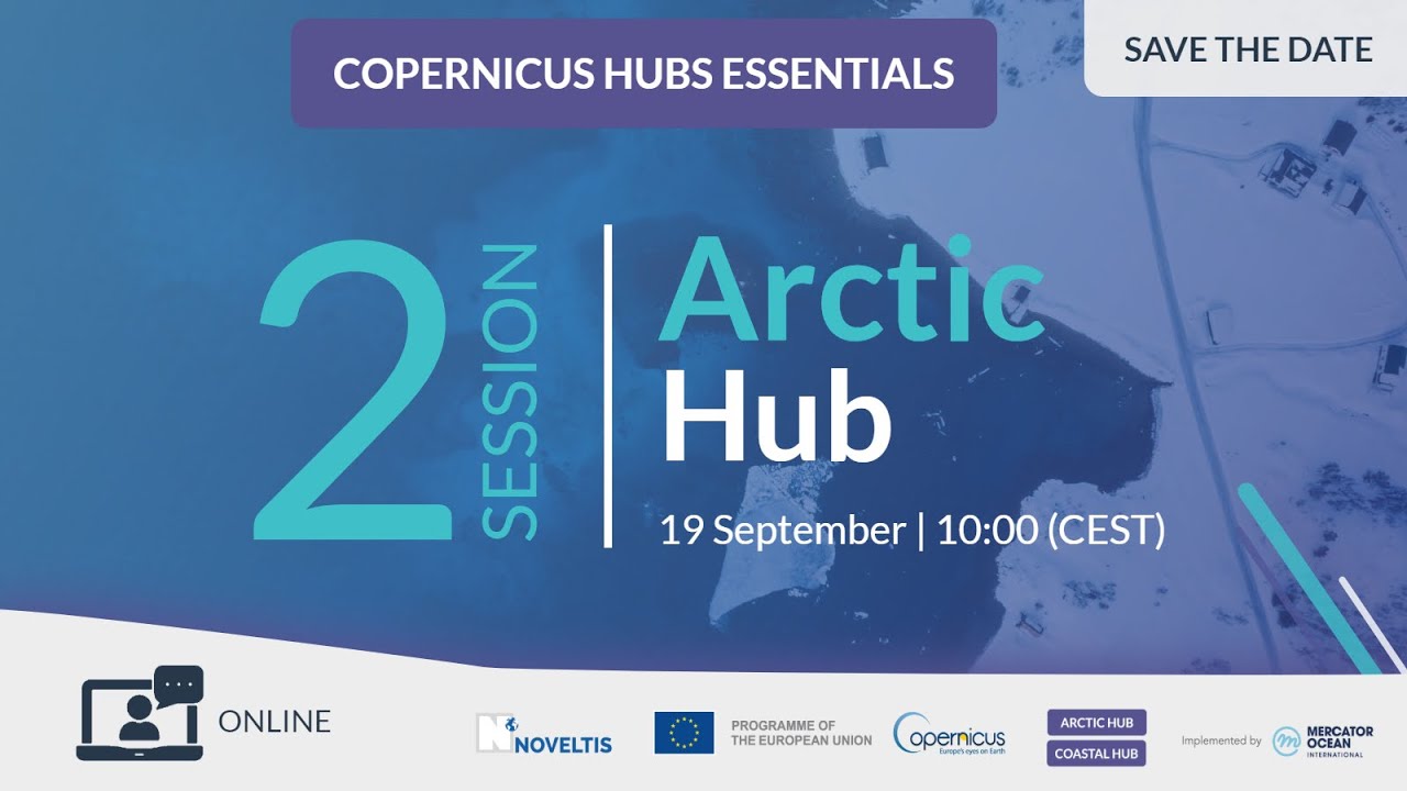 Copernicus Hubs Essentials - Arctic Hub Webinar - 19th September 2025