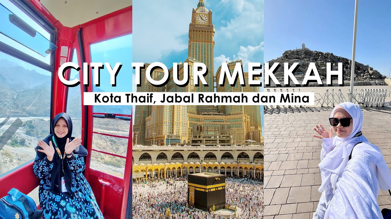 UMROH VLOG 2025 - CITY TOUR MEKKAH ARAB SAUDI