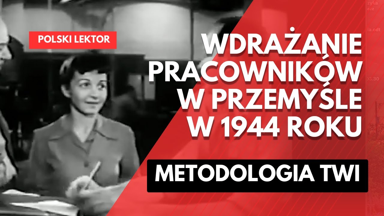 Metodologia TWI w 1944 roku | Lektor PL