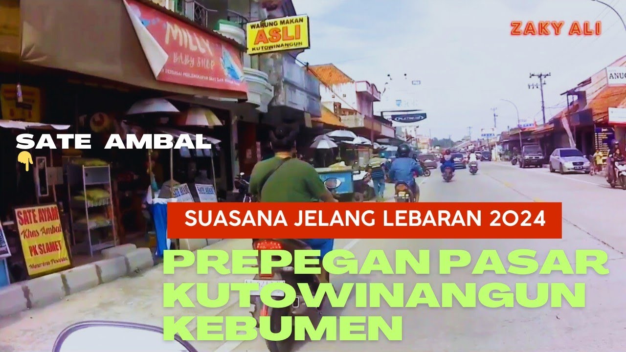 SUASANA PASAR KUTOWINANGUN KEBUMEN JELANG LEBARAN IDUL FITRI 2024