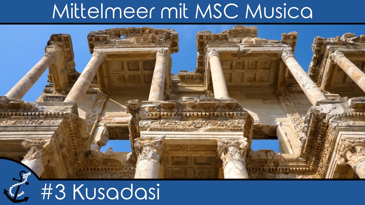 Östliches Mittelmeer mit MSC Musica - #3 Kusadasi - Welterbe Ephesos  - Kreuzfahrt-Vlog 2023 - 4K