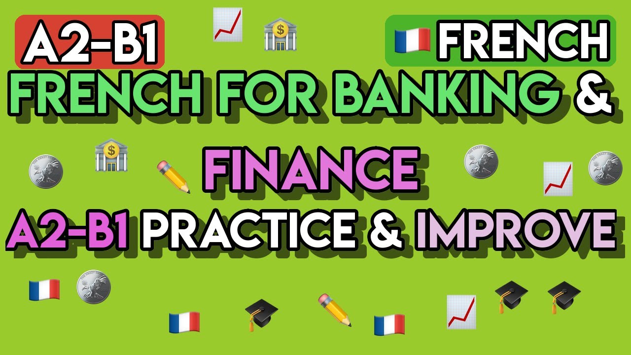 French for Daily Life: Master Banking & Finance | 65+ A2-B1 Exercises & Phrases