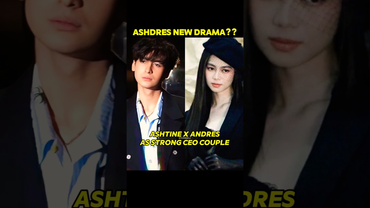 AshDres as strong couple #andresmuhlach #ashtineolviga #ashdres #kdrama #amnse #love #jayfer#bts#fyp