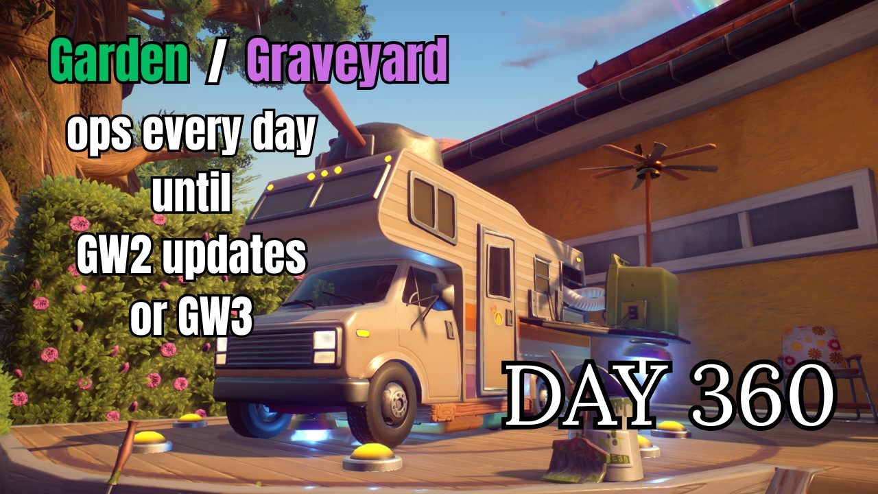 Garden / Graveyard ops every day until Pvz Gw2 updates or Pvz Gw3 - Day 360
