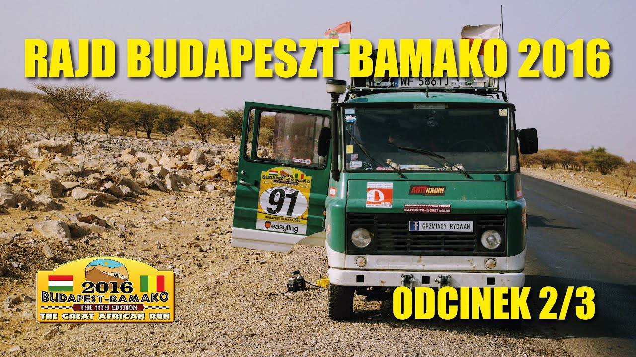 02/03 - Żukiem - Budapest-Bamako 2016 Rally by Grzmiący Rydwan - part II/III (eng. subtitles)
