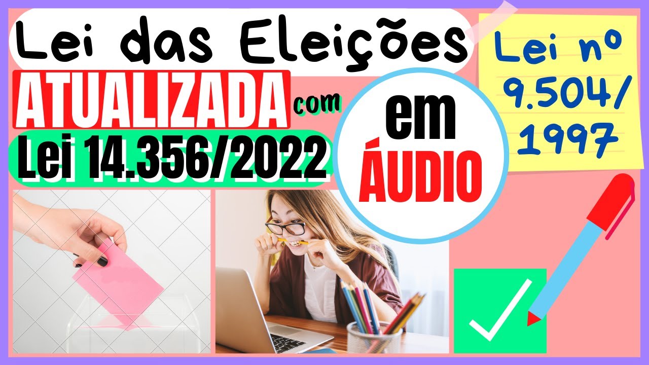 Fiscalização das Eleições e Condutas Vedadas aos Agentes Públicos - Art. 65 a 78 - Lei 9504 ATUAL.