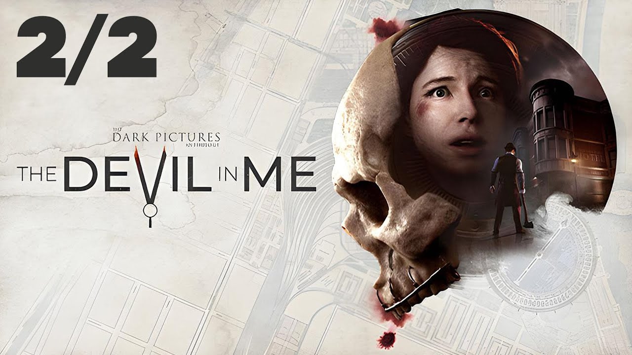 The Dark Pictures Anthology: The Devil in Me (2/2)