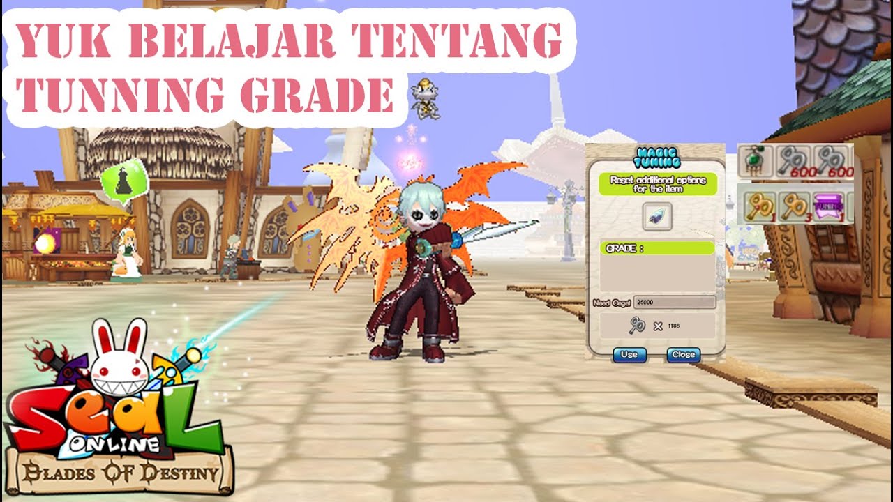 Penjelasan Tentang Tunning Grade | Seal Online Blades of Destiny