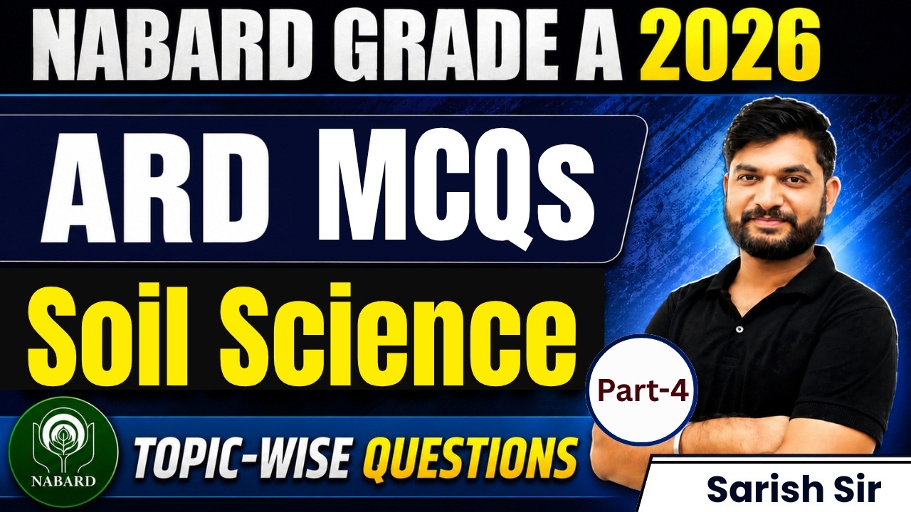 NABARD Grade A 2026 ARD | Soil Science Topic-Wise MCQs |NABARD Previous Year Questions |ARD Practice