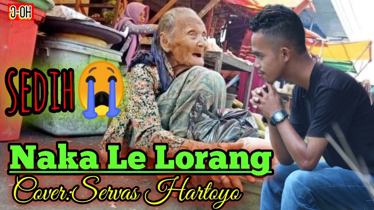 NAKA LE LORANG Lagu Manggarai Terbaru2022 Cover Servas Hartoyo