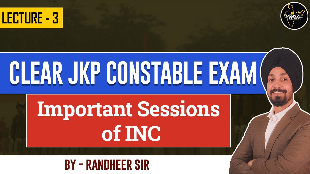 Lecture 3 | Important Sessions of INC for #jkpconstable  By Senior Faculty Randheer Sir
