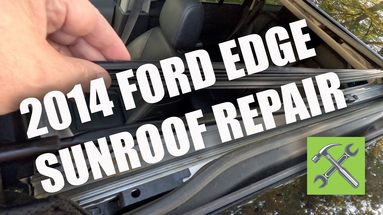 2014 Ford Edge Sunroof Repair (Side Concertina Blind/Accordion Weatherstripping)