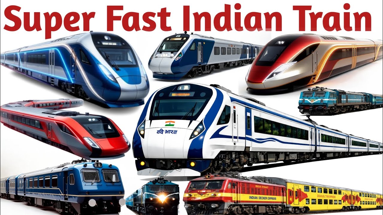 Super Fast Indian Trains 🚄 | रेलगाड़ी के नाम |Typse of Trains for Kids |