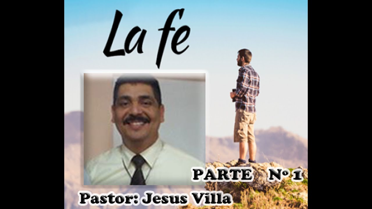 La Fé  - Jesus Villa Sancibier