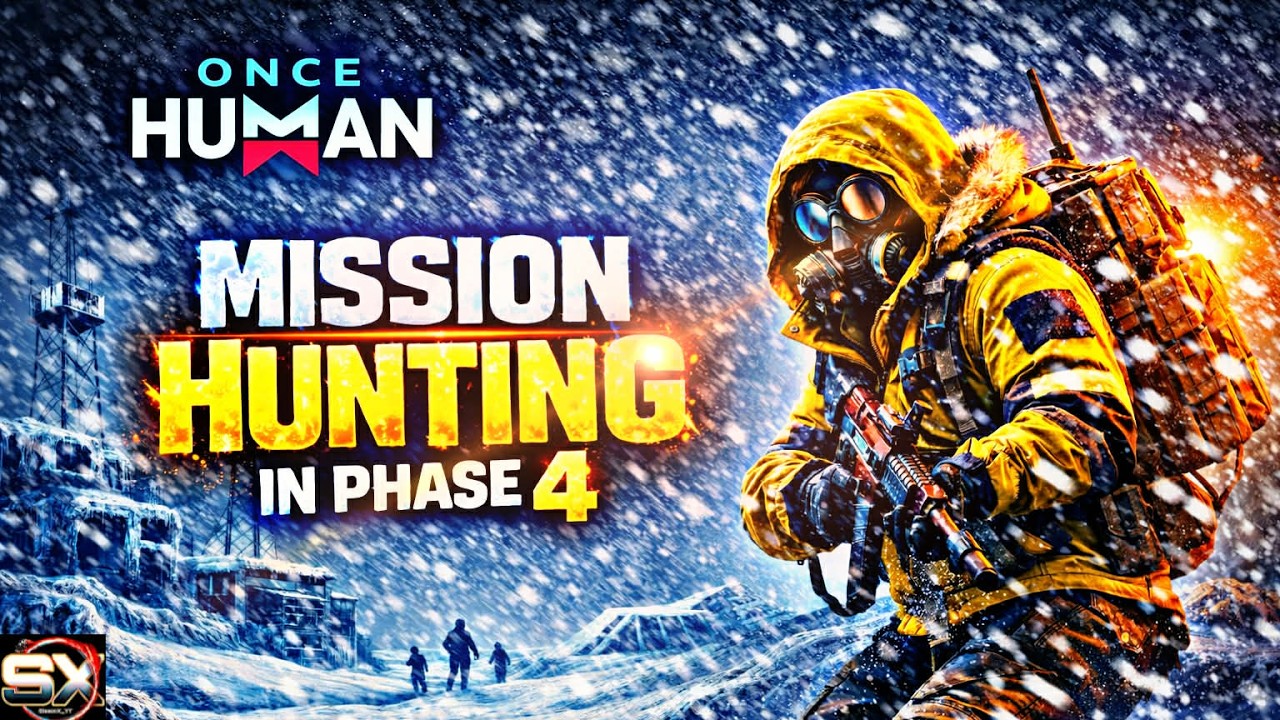 Its Phase 4, Time To Get These Missions Done! | Once Human
