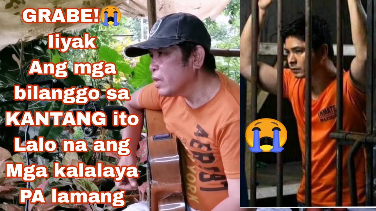 KIKILABUTAN at maiiyak ka talaga sa kanta ni kuya Para SA mga BILANGGO.. 😭