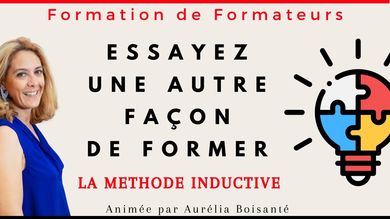 Comment Utiliser la Méthode Inductive en formation ?