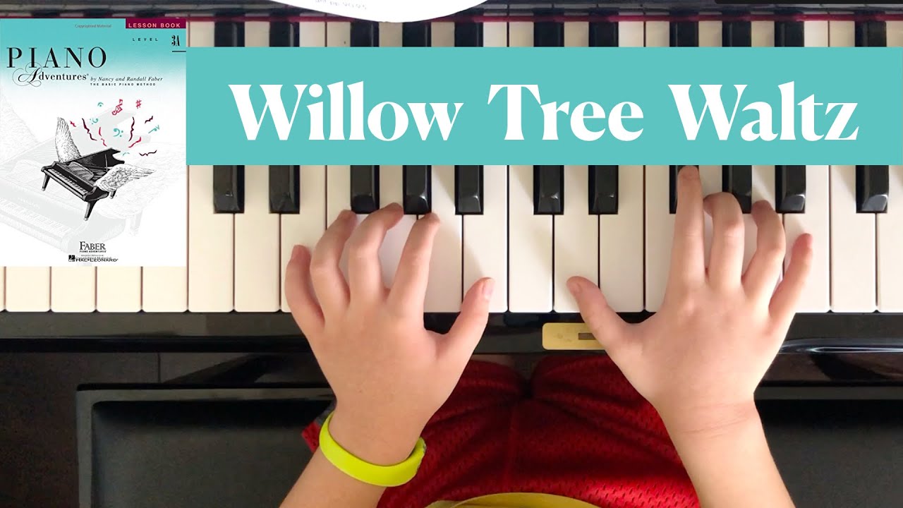 Willow Tree Waltz -- Piano Adventures Lesson Book 3A