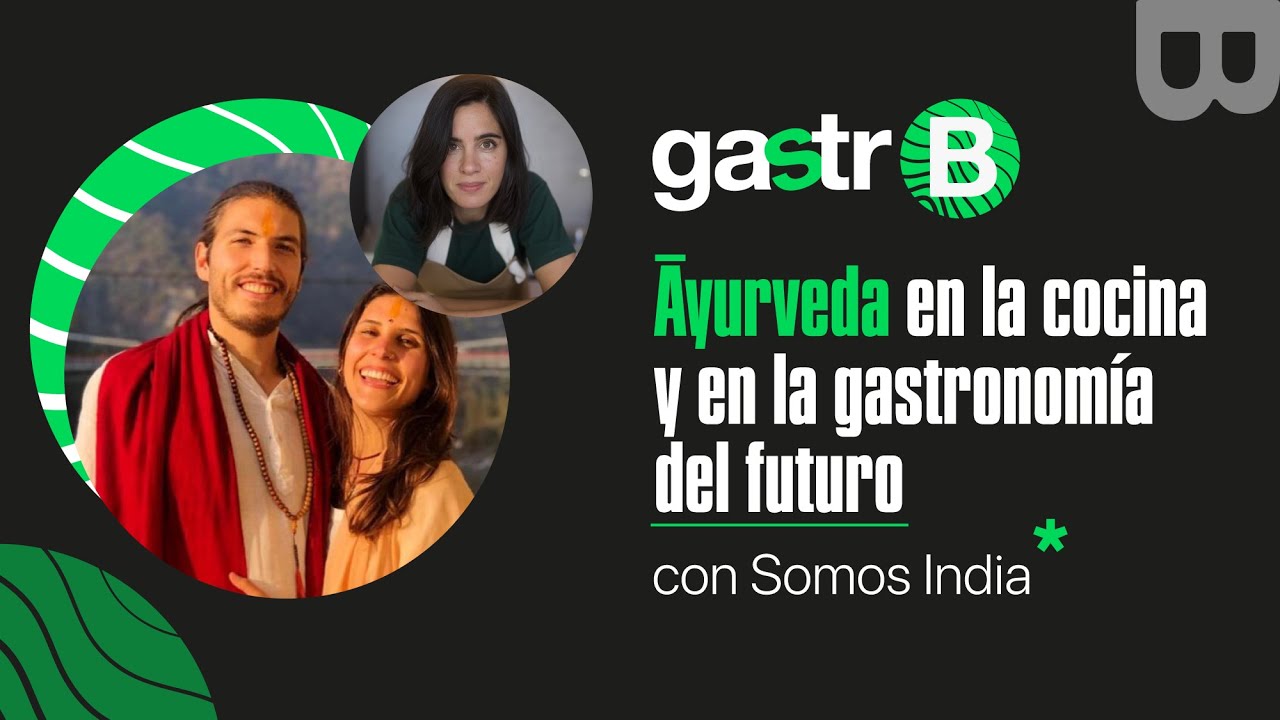 Āyurveda en la cocina y la gastronomía del futuro