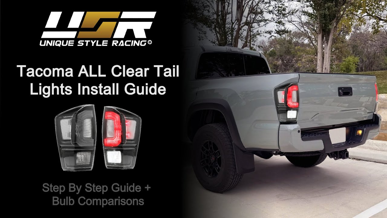 2016-23 Toyota Tacoma All Clear Tail Lights + USR LED Bulbs Install Guide
