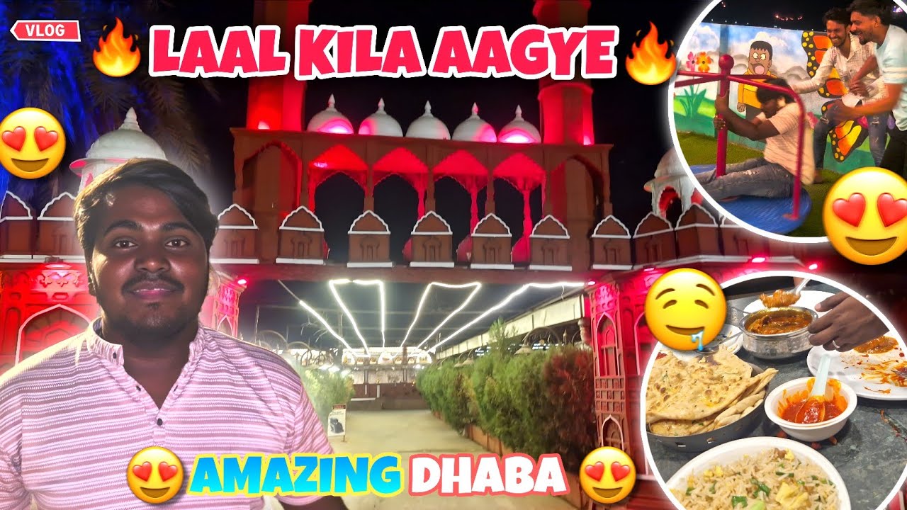 LAAL KILA AAGYE 😍 AMAZING DHABA