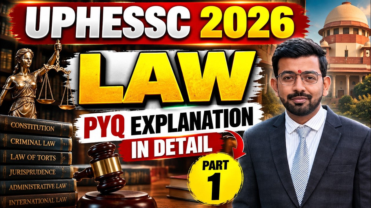 UPHESSC 2026 LAW PYQ Explanation with Detailed Explanation | UP Assistant Professor Law PYQ