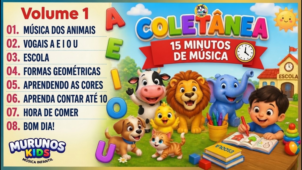 15 MINUTOS de MÚSICAS INFANTIS | Canções Educativas, Animadas e Divertidas para Crianças - MURUNOS
