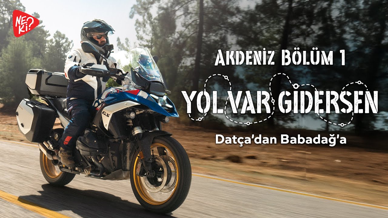 Yol Var Gidersen Akdeniz Bölüm 1 | BMW R 1300 GS ile Datça’dan Babadağ'a